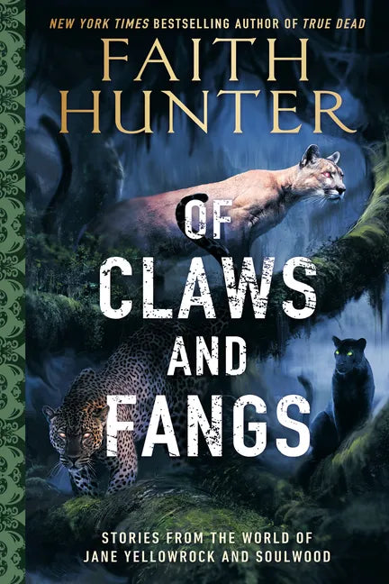 Of Claws and Fangs: Stories from the World of Jane Yellowrock and Soulwood - Paperback