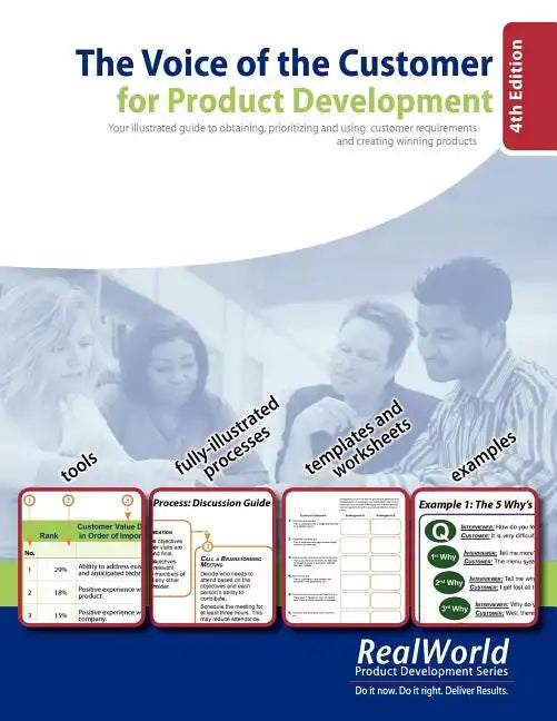 The Voice of the Customer for Product Development, 4th Edition: Your illustrated guide to obtaining, prioritizing and using customer requirements and - Paperback