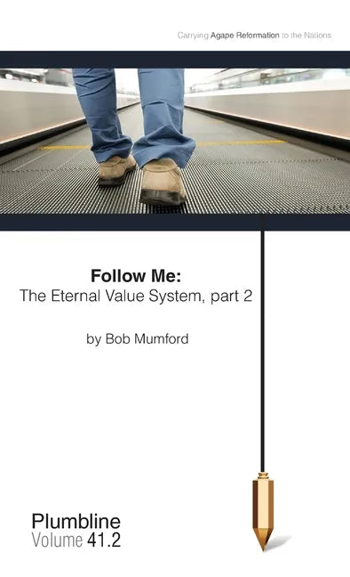 Follow Me: The Eternal Value System, Part 2 - Paperback