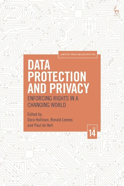 Data Protection and Privacy, Volume 14: Enforcing Rights in a Changing World - Hardcover