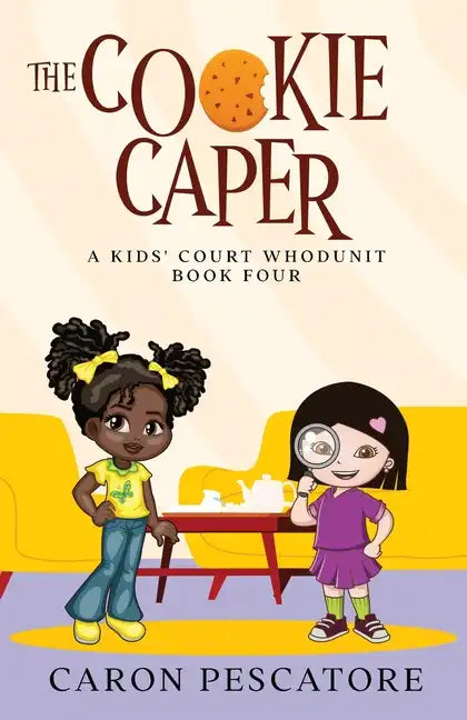 The Cookie Caper: A Middle Grade Courtroom Mystery - Paperback