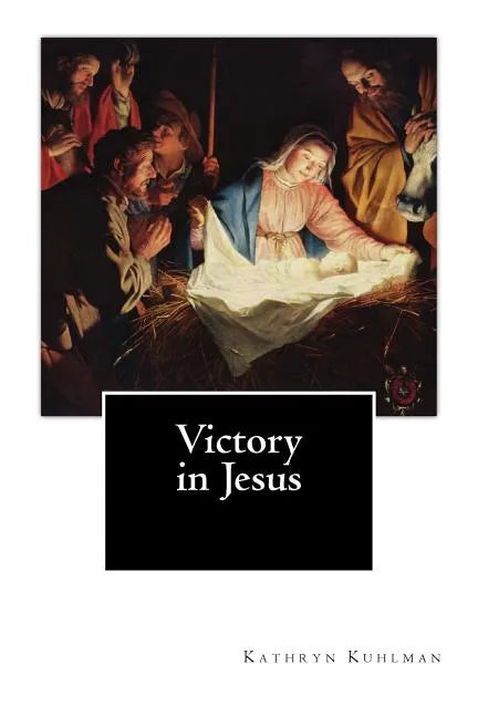 Victory in Jesus - Paperback