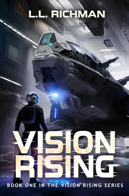 Vision Rising: A Military Sci-Fi Series - Paperback