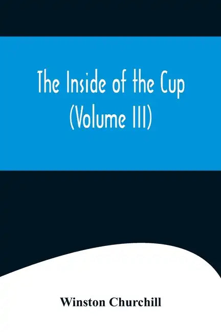 The Inside of the Cup (Volume III) - Paperback