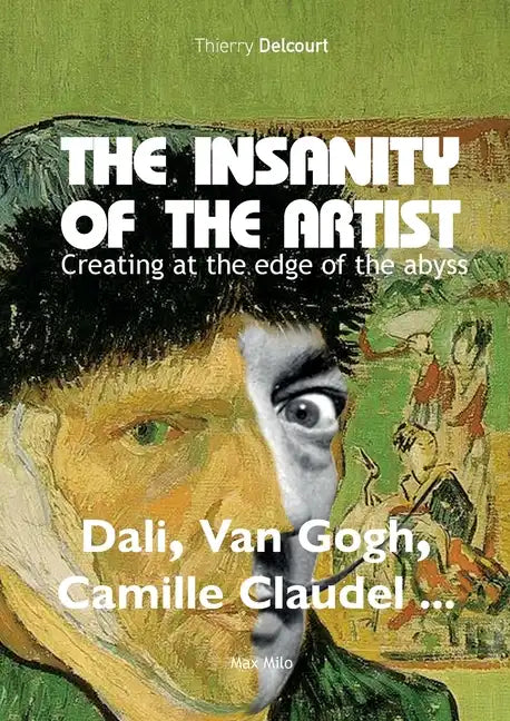 The insanity of the artist: Creating at the edge of the abyss - Paperback