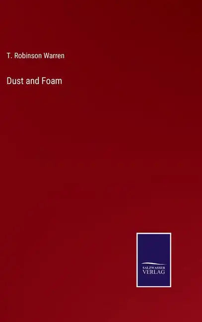 Dust and Foam - Hardcover