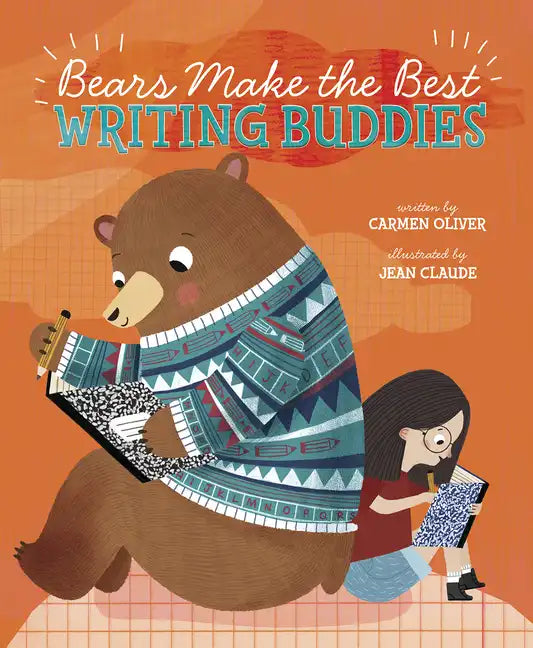 Bears Make the Best Writing Buddies - Hardcover