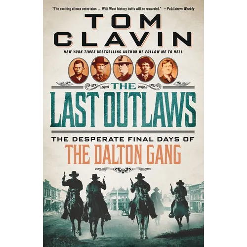 The Last Outlaws: The Desperate Final Days of the Dalton Gang - Paperback