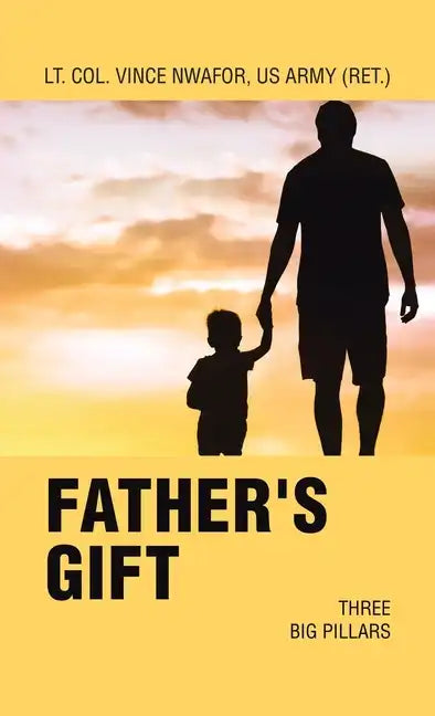 Father's Gift: Three Big Pillars - Hardcover