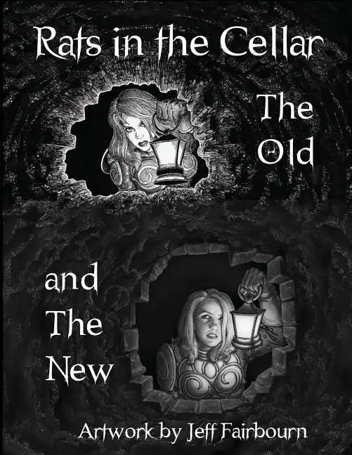 Rats in the Cellar: The Old and the New - Paperback