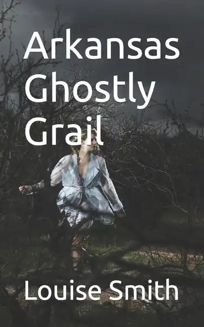 Arkansas Ghostly Grail - Paperback