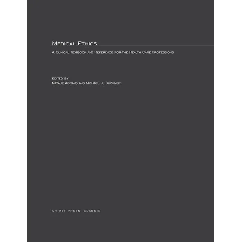 Medical Ethics: A Clinical Textbook and Reference for Health Care Professionals - Paperback