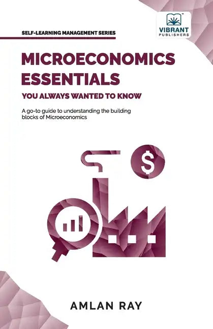 Microeconomics Essentials You Always Wanted To Know - Paperback