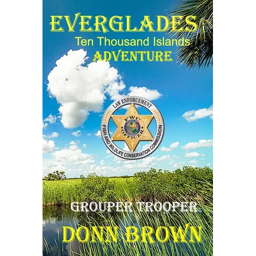 EVERGLADES Ten Thousand Islands Adventure: Grouper Trooper - Paperback
