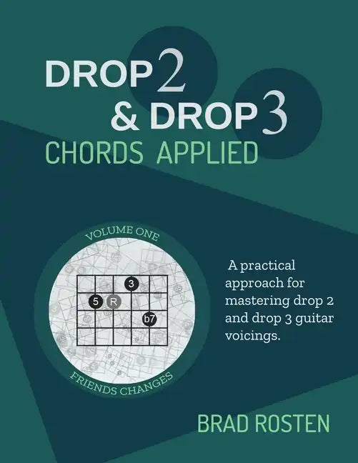Drop 2 and Drop 3 Chords Applied: Volume 1 - Paperback