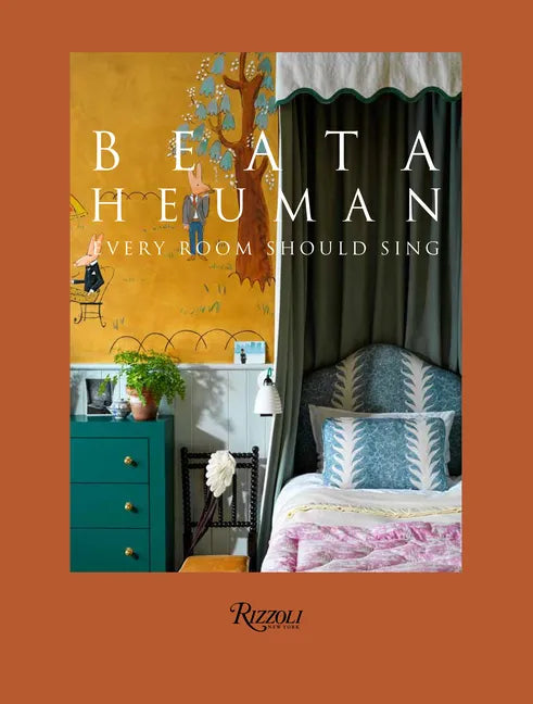 Beata Heuman: Every Room Should Sing - Hardcover