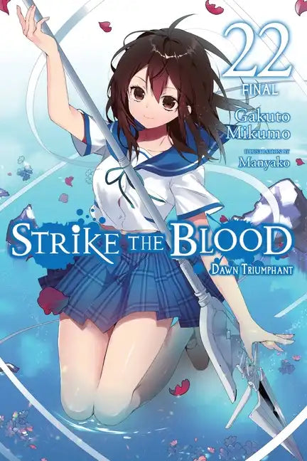 Strike the Blood, Vol. 22 (Light Novel): Dawn Triumphant Volume 22 - Paperback