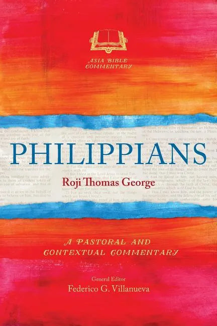Philippians: A Pastoral and Contextual Commentary - Paperback