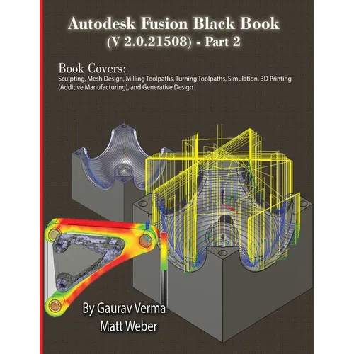 Autodesk Fusion Black Book (V 2.0.21508) Part 2: Feb. 2025