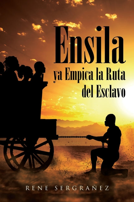 Ensila ya Empica la Ruta del Esclavo - Paperback