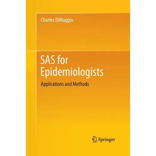 SAS for Epidemiologists: Applications and Methods - Paperback