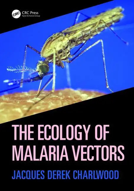 The Ecology of Malaria Vectors - Paperback