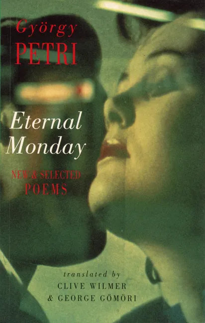 Eternal Monday: New & Selected Poems - Paperback