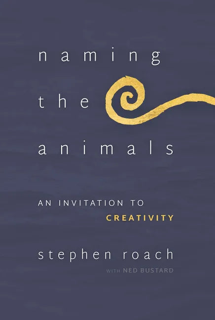 Naming the Animals: An Invitation to Creativity - Paperback