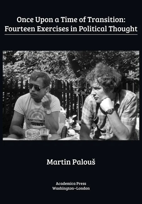 Once Upon a Time of Transition: Fourteen Exercises in Political Thought - Paperback