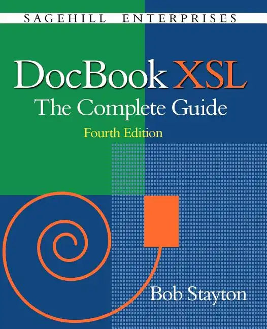 DocBook Xsl: The Complete Guide (4th Edition) - Paperback