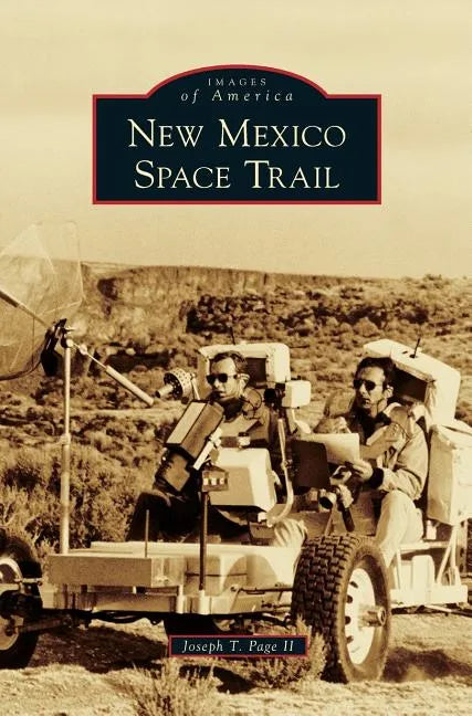 New Mexico Space Trail - Hardcover