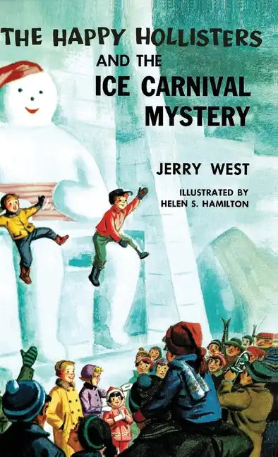 The Happy Hollisters and the Ice Carnival Mystery: HARDCOVER Special Edition - Hardcover