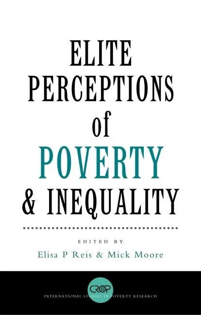 Elite Perceptions of Poverty and Inequality - Paperback