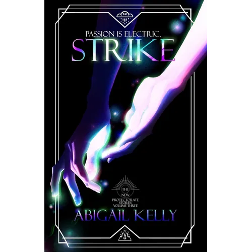Strike: The New Protectorate Stories: Volume Three - Paperback