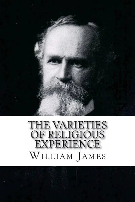 The Varieties of Religious Experience William James - Paperback