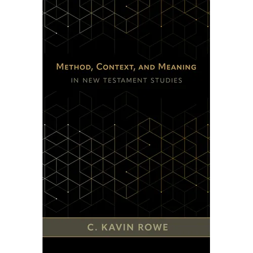 Method, Context, and Meaning in New Testament Studies - Hardcover