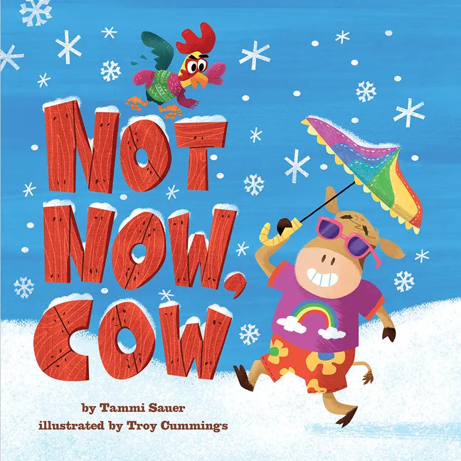 Not Now, Cow - Hardcover