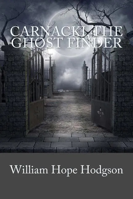 Carnacki, The Ghost Finder - Paperback