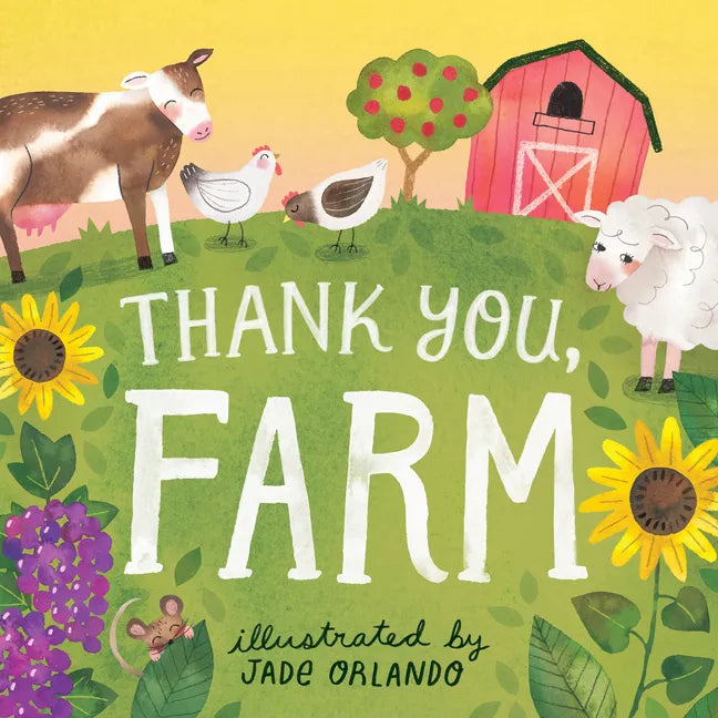 Thank You, Farm: A Board Book - Board Book