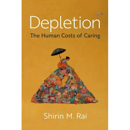Depletion: The Human Costs of Caring - Paperback