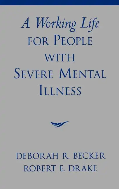 A Working Life for People with Severe Mental Illness - Hardcover