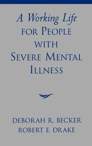 A Working Life for People with Severe Mental Illness - Hardcover