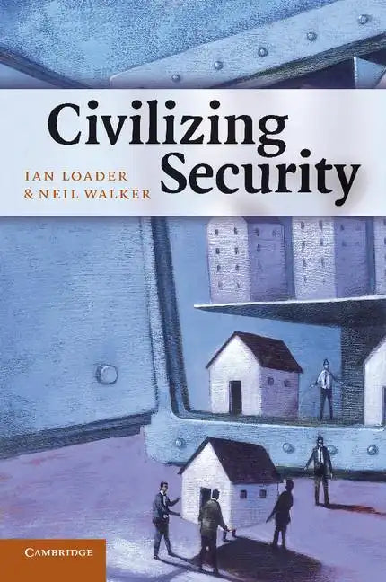 Civilizing Security - Paperback