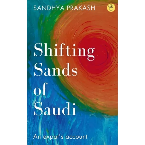 Shifting Sands of Saudi - Paperback