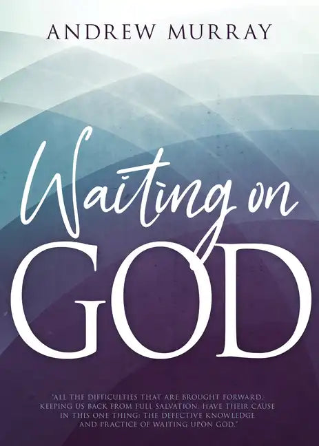 Waiting on God - Paperback