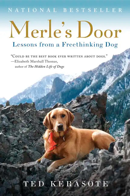 Merle's Door: Lessons from a Freethinking Dog - Paperback