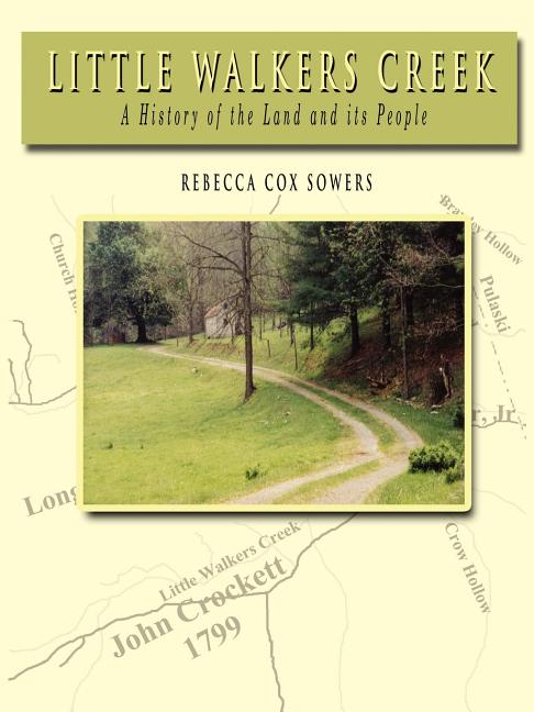 Little Walkers Creek - A History of the Land and Its People - Paperback