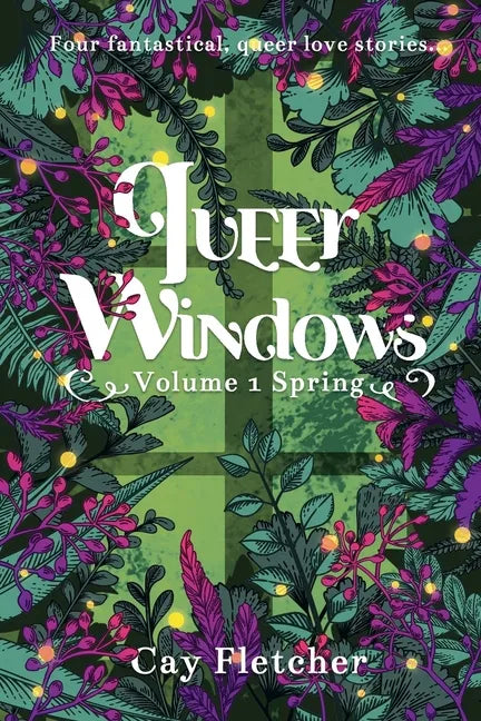 Queer Windows: Volume 1 Spring - Paperback