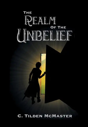 The Realm of the Unbelief: A Parable of Epistemology - Hardcover