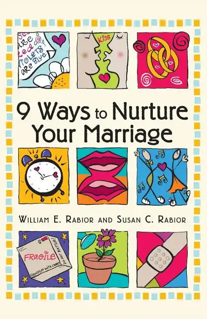9 Ways to Nurture Your Marriage - Paperback